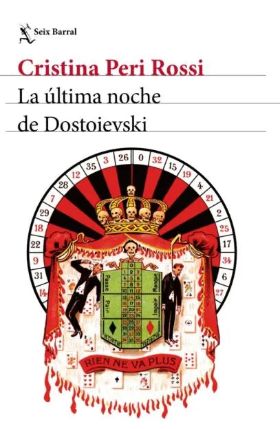 LA ULTIMA NOCHE DE DOSTOIEVSKI | Cristina Peri Rossi
