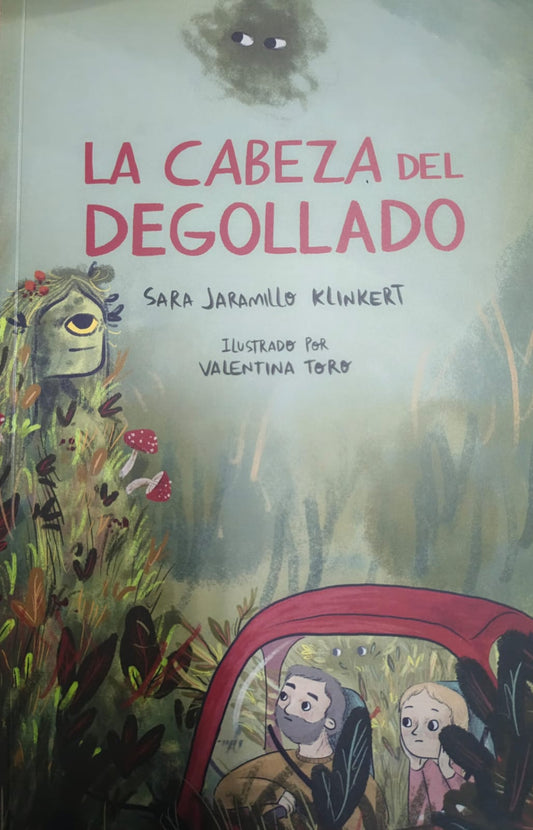 LA CABEZA DEL DEGOLLADO | Sara Jaramillo