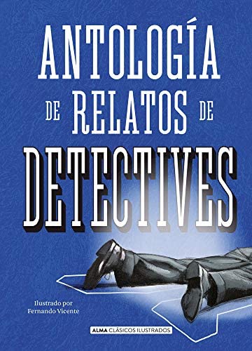 ANTOLOGIA DE RELATOS DE DETECTIVES