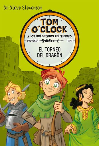 Tom O'Clock y los detectives del tiempo. El torneo del dragón