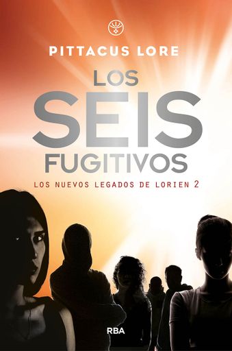 Los nuevos legados de Lorien 2. Los seis fugitivos