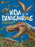 La vida de los dinosaurios