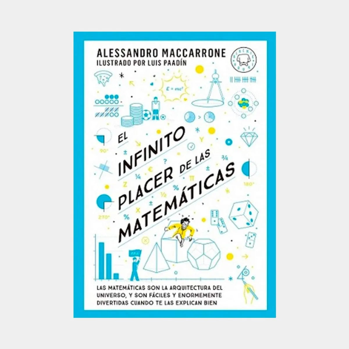 El infinito placer de las matemáticas |  Alessandro Maccarrone