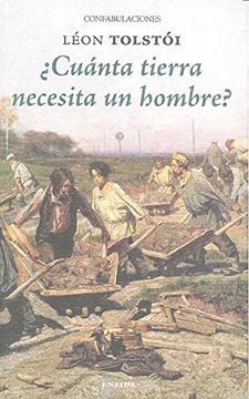 CUANTA TIERRA NECESITA UN HOMBRE