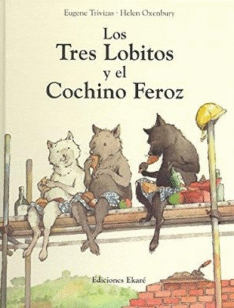 Los tres lobitos y el cochino feroz
