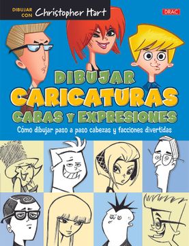 Dibujar caricaturas. Caras y expresiones