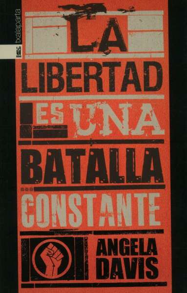 LA LIBERTAD ES UNA BATALLA CONSTANTE