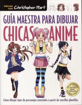 Guía maestra para dibujar chicas Anime