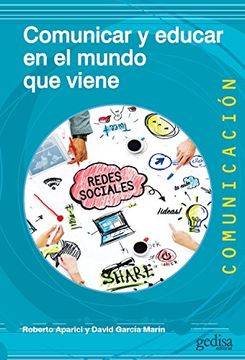 Comunicar y educar en el mundo que viene