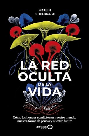 LA RED OCULTA DE LA VIDA