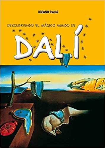 DESCUBRIENDO EL MAGICO MUNDO DE DALI