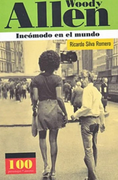 Woody Allen. Incómodo en el mundo