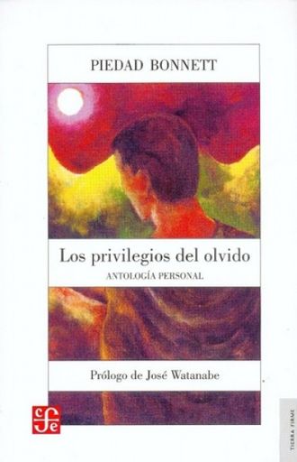 LOS PRIVILEGIOS DEL OLVIDO ANTOLOGIA PERSONAL