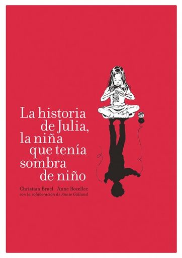 La historia de Julia, la niña que tenía sombra de niño