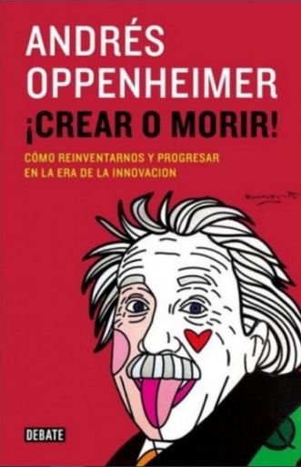 ¡Crear o morir!