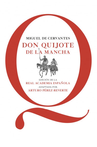 DON QUIJOTE DE LA MANCHA QUIJOTE