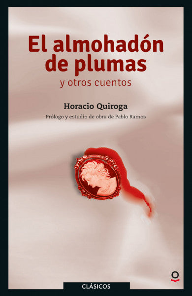 El almohadón de plumas y otros cuentos