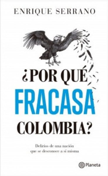 ¿Por qué fracasa Colombia?