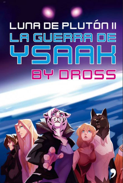 La guerra de Ysaak. Luna de Plutón II