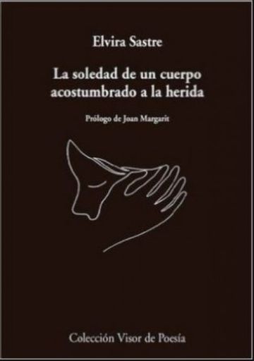 La soledad de un cuerpo acostumbrado a la herida