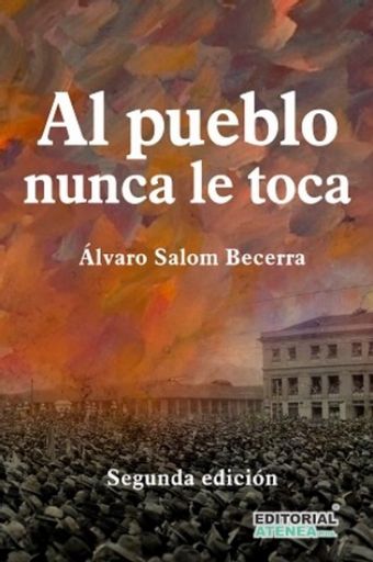 Al pueblo nunca le toca