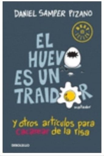 El huevo es un traidor