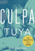 Culpa tuya