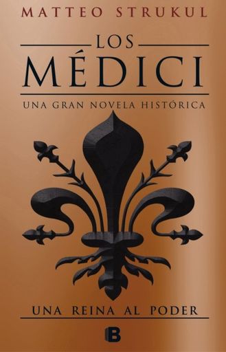 Los Médici. Una reina del poder