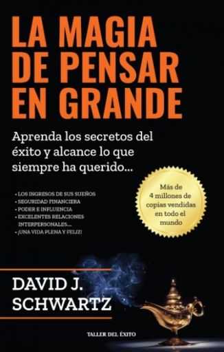 LA MAGIA DE PENSAR EN GRANDE