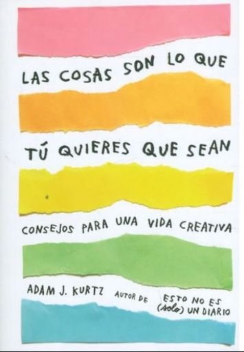 Las cosas son lo que tú quieres que sean