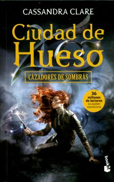 Cazadores de sombras. Ciudad de Hueso