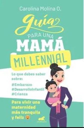 Guía para una mamá millennial