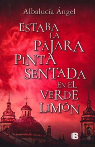 Estaba la pájara pinta sentada en el verde limón