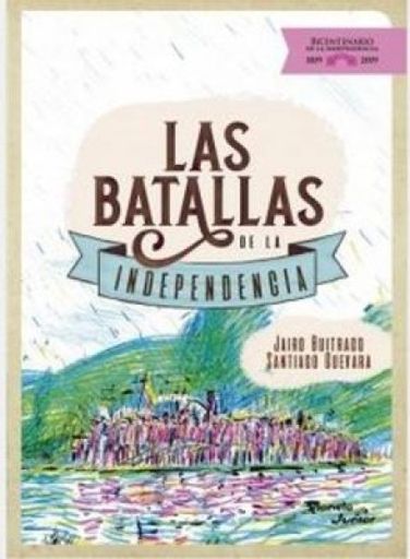 Las batallas de la Independencia