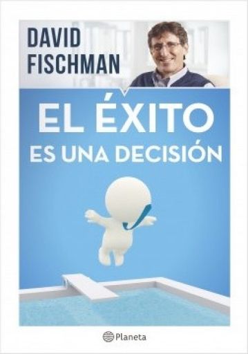 El éxito es una decisión