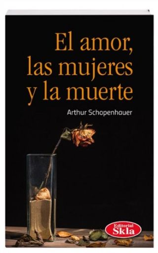 EL AMOR LAS MUJERES Y LA MUERTE