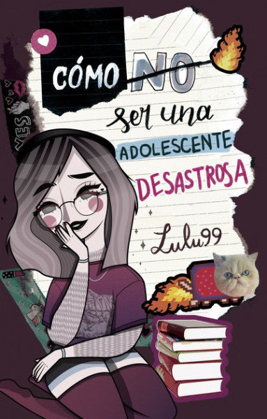Cómo (no) ser una adolescente desastrosa
