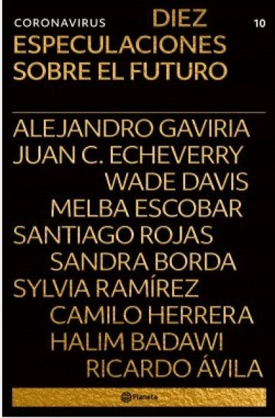 Coronavirus. Diez especulaciones sobre el futuro