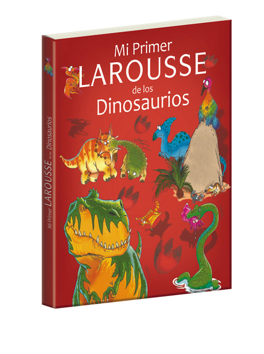 Mi Primer Larousse de los Dinosaurios