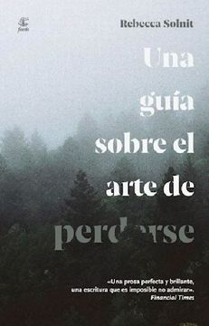 Una guía sobre el arte de perderse