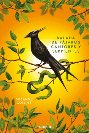 BALADA DE PAJAROS CANTORES Y SERPIENTES |  Suzanne Collins