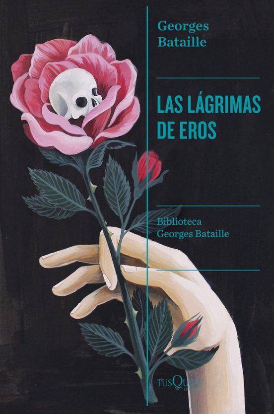 LAS LÁGRIMAS DE EROS | Georges Bataille
