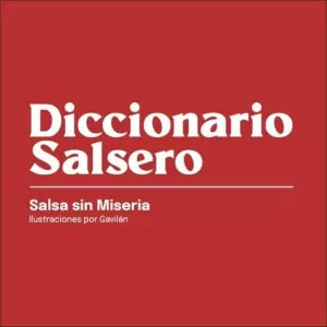 Diccionario salsero|Juan Pantoja Montoya