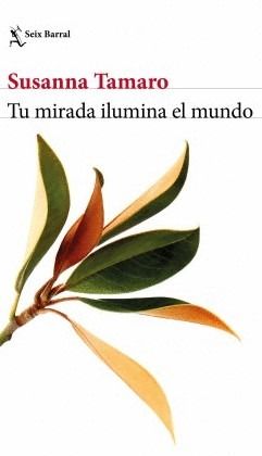 Tu mirada ilumina el mundo