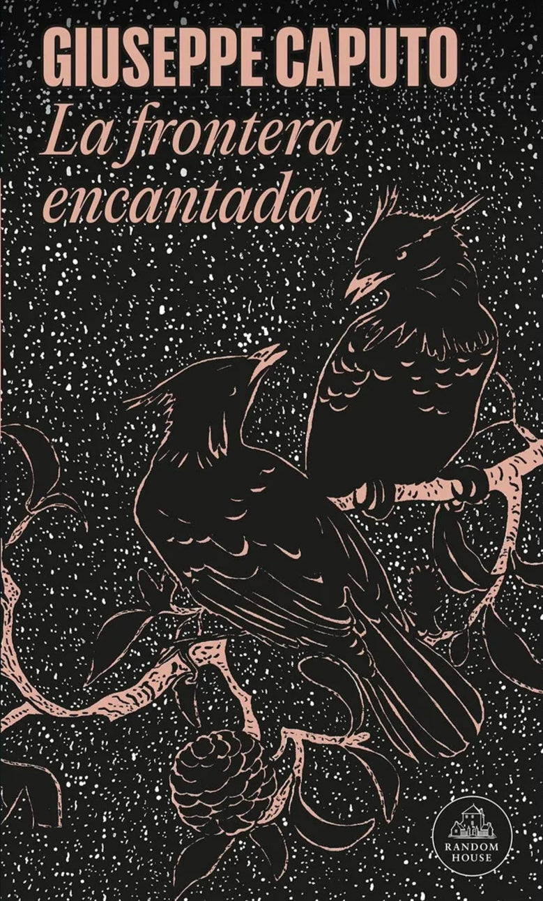 La frontera encantada | Giuseppe Caputo