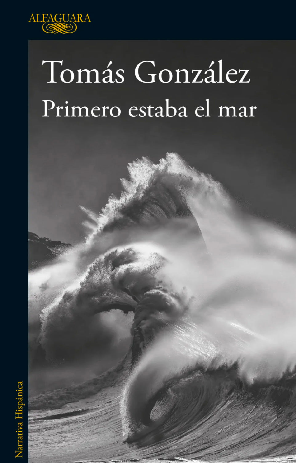 PRIMERO ESTABA EL MAR | Tomás González