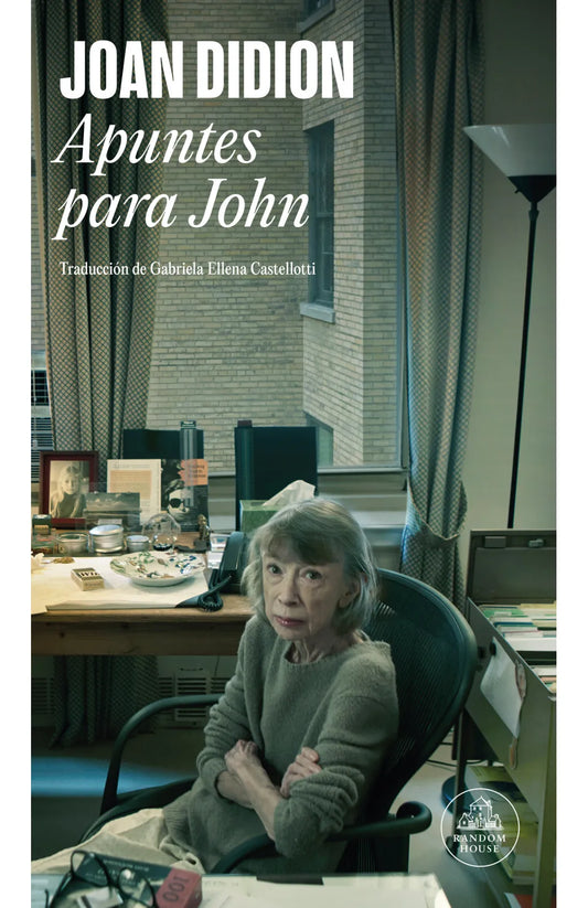 Apuntes para John | Joan Didion