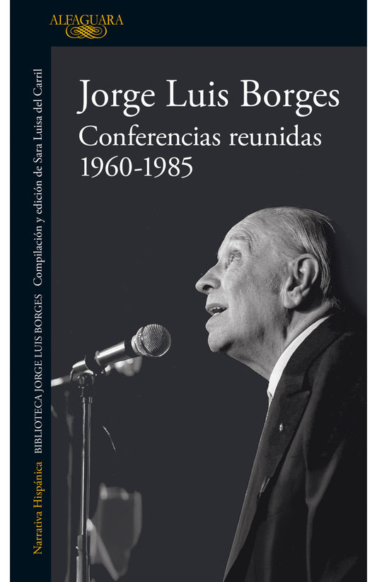 CONFERENCIAS INEDITAS 1960 - 1985 | Jorge Luis Borges