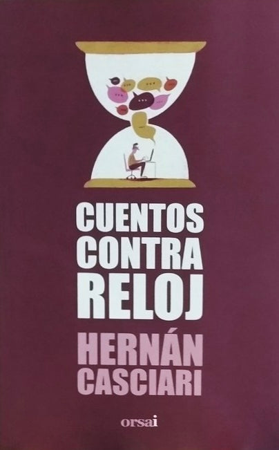 Cuentos contrarreloj | Hernán Casciari