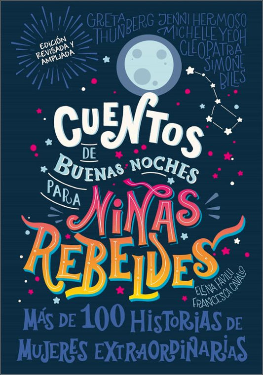 Cuentos de buenas noches para niñas rebeldes | Elena Favilli